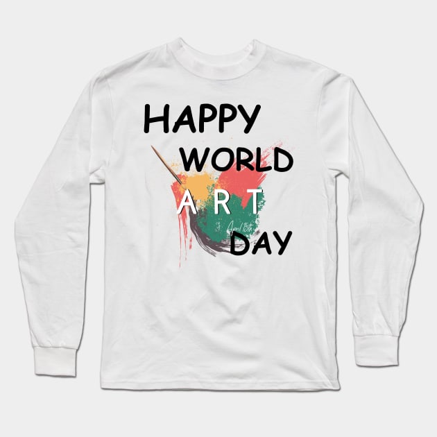 Happy Art Day & Make Today an Art Day Is Best Short Sleeve Long Sleeve T-Shirt by Meryarts